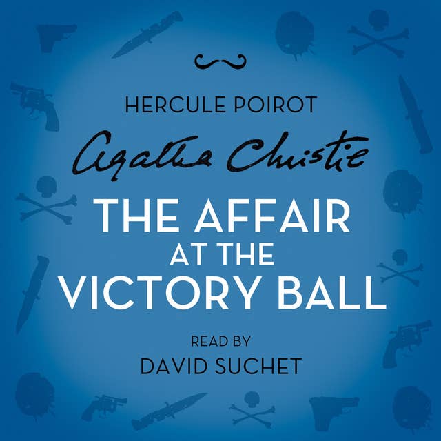 The Affair at the Victory Ball: A Hercule Poirot Short Story