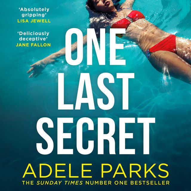 One Last Secret by Adele Parks