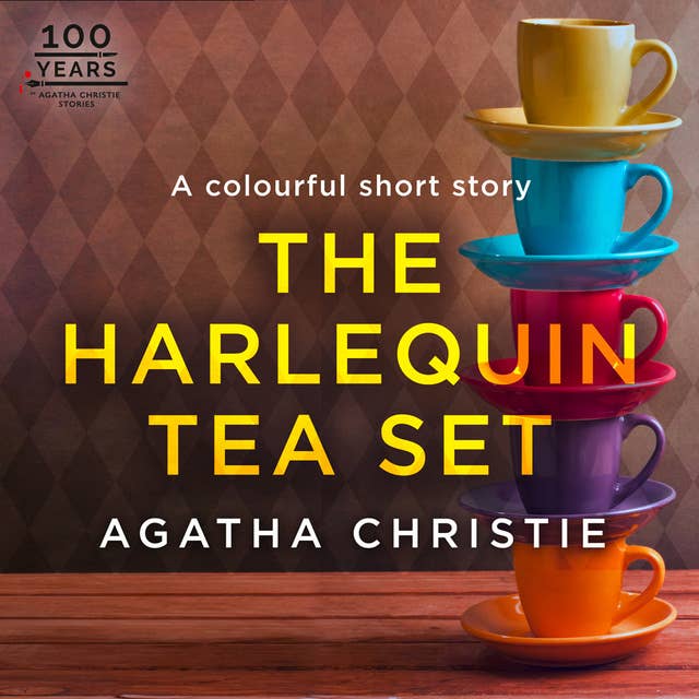 The Harlequin Tea Set: An Agatha Christie Short Story