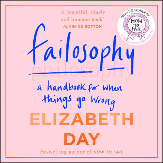 Cover for Failosophy: A Handbook For When Things Go Wrong