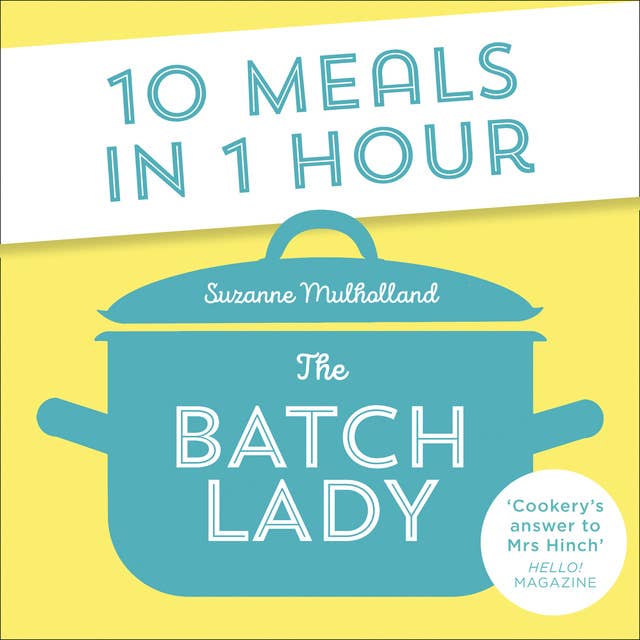 The Batch Lady: 10 Meals in 1 Hour