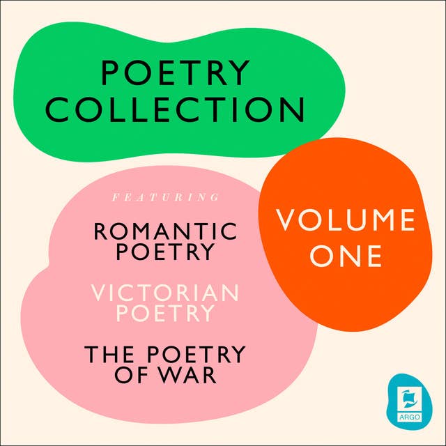 The Ultimate Poetry Collection: Poetry of War, Romantic Poetry, Victorian Poetry