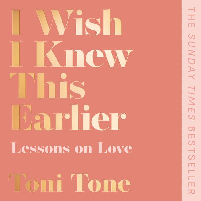 Cover for I Wish I Knew This Earlier: Lessons on Love