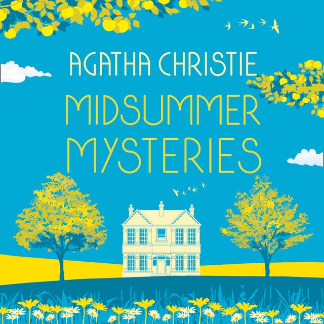 Cover for Midsummer Mysteries: Secrets and Suspense from the Queen of Crime