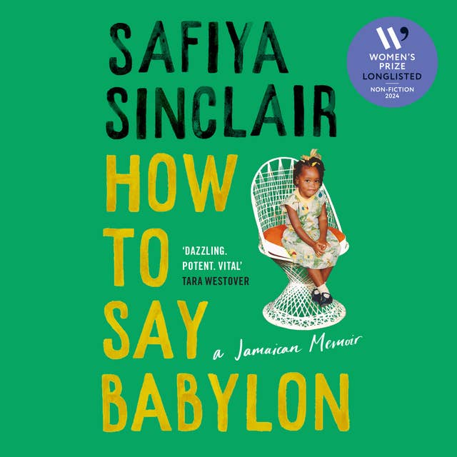 How To Say Babylon: A Jamaican Memoir