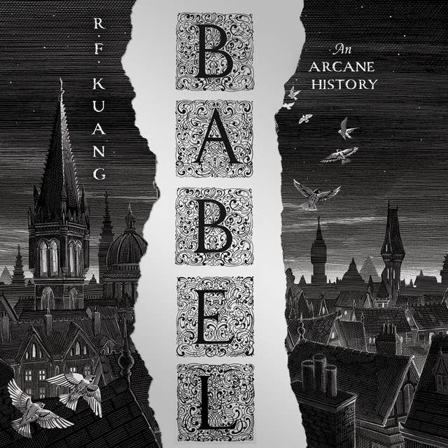 Cover for Babel: Or the Necessity of Violence: An Arcane History of the Oxford Translators’ Revolution