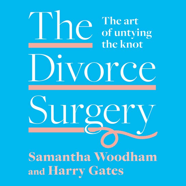 The Divorce Surgery: The Art of Untying the Knot
