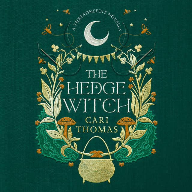 The Hedge Witch: A Threadneedle Novella