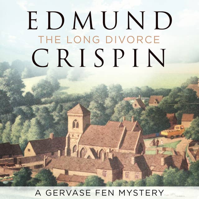 The Long Divorce by Edmund Crispin