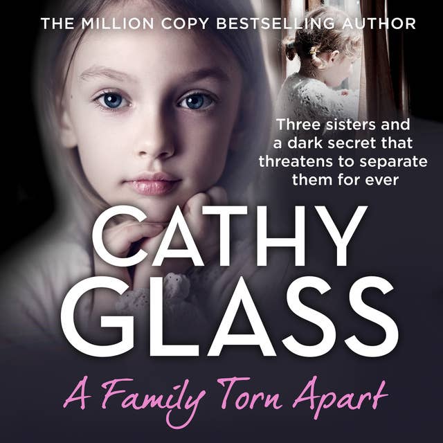 A Family Torn Apart: Three sisters and a dark secret that threatens to separate them for ever