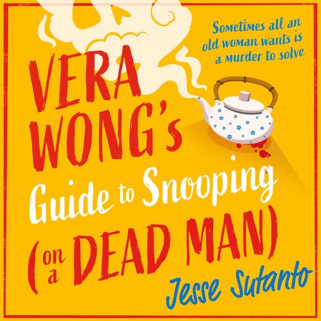 Vera Wong’s Guide to Snooping (on a Dead Man) 