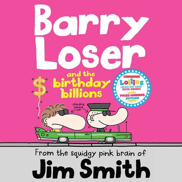 Barry Loser and the birthday billions