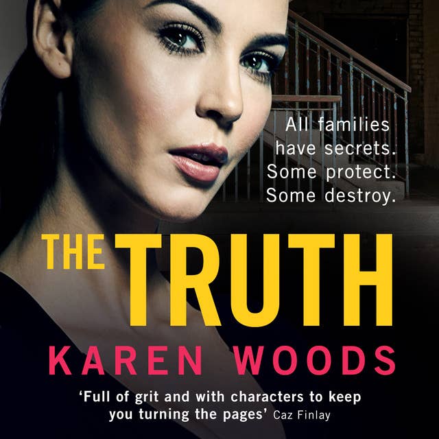 The Truth: All families have secrets. Some protect. Some destroy.