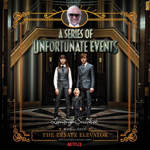 Series of Unfortunate Events #6: The Ersatz Elevator
