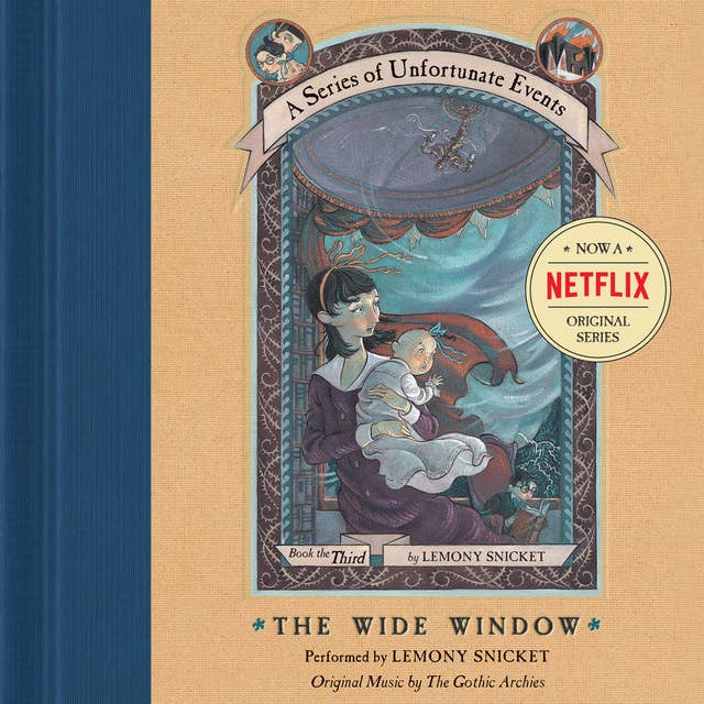Series of Unfortunate Events #3: The Wide Window by Lemony Snicket