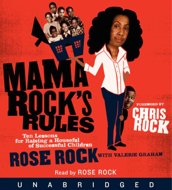 Mama Rock's Rules: Ten Lessons for Raising Ten (or Less) Su