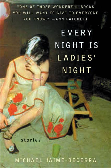 Every Night Is Ladies' Night: Stories
