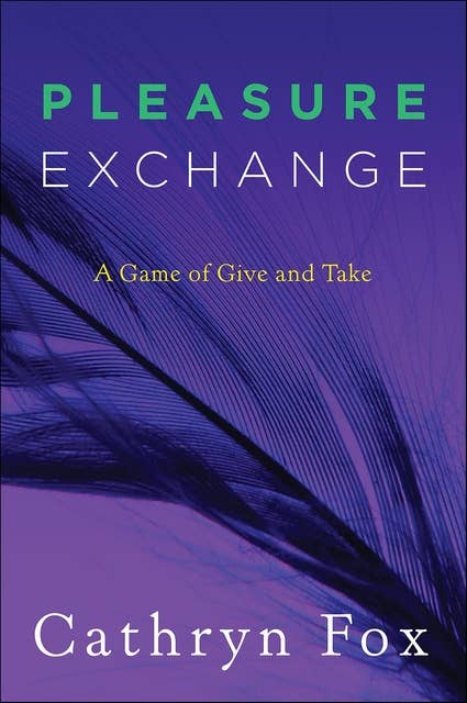 Pleasure Exchange: A Game of Give and Take