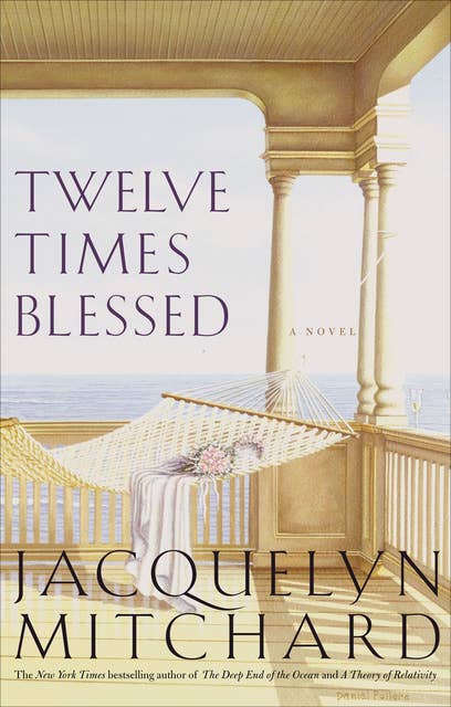 Twelve Times Blessed: A Novel