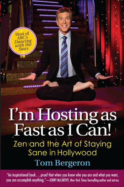 I'm Hosting as Fast as I Can!: Zen and the Art of Staying Sane in Hollywood