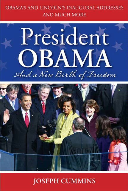 President Obama and a New Birth of Freedom: A New Birth of Freedom