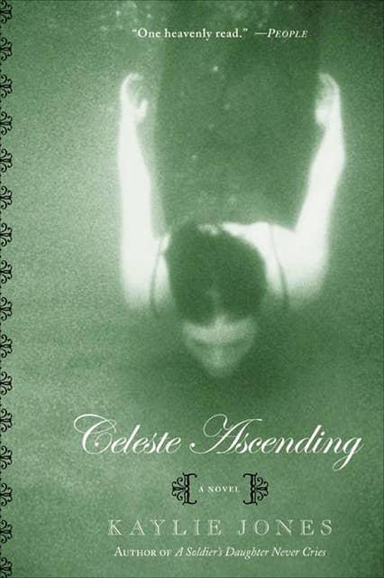 Celeste Ascending: A Novel