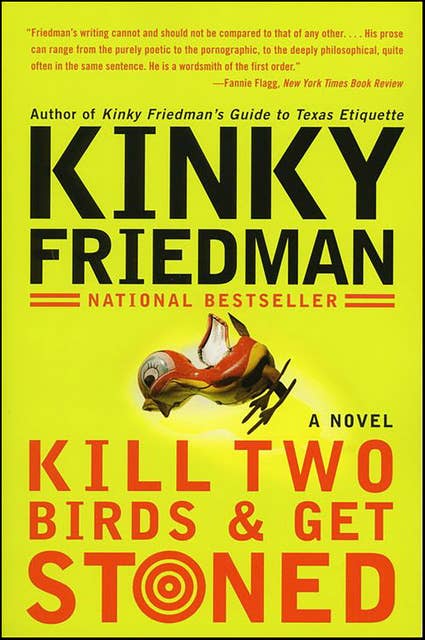 Kill Two Birds & Get Stoned: A Novel
