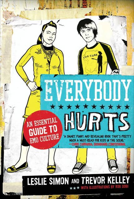 Everybody Hurts: An Essential Guide to Emo Culture