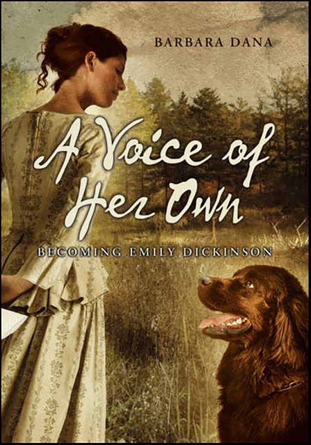 A Voice of Her Own: Becoming Emily Dickinson
