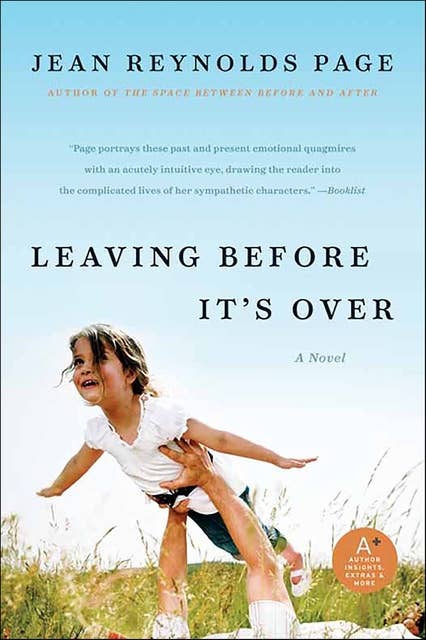 Leaving Before It's Over: A Novel