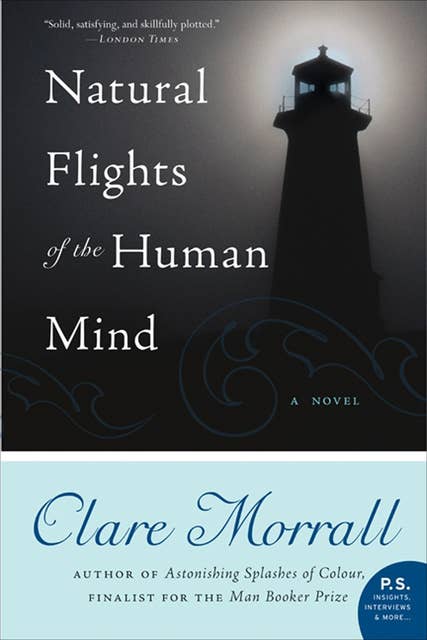 Natural Flights of the Human Mind: A Novel