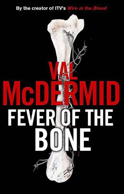 Fever of the Bone: A Novel