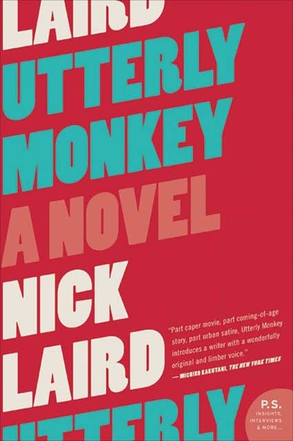 Utterly Monkey: A Novel