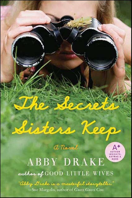 The Secrets Sisters Keep: A Novel