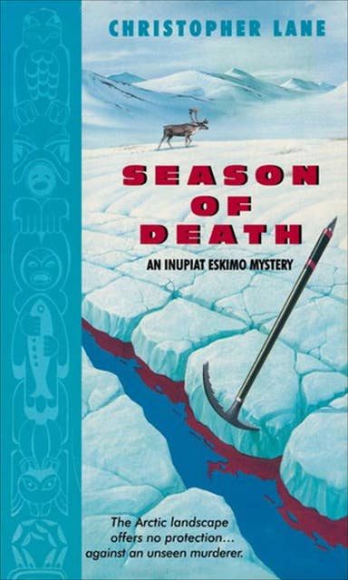 Season of Death: An Inupiat Eskimo Mystery