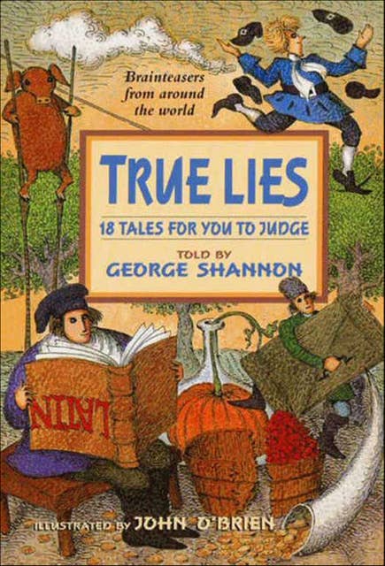 True Lies: 18 Tales for You to Judge