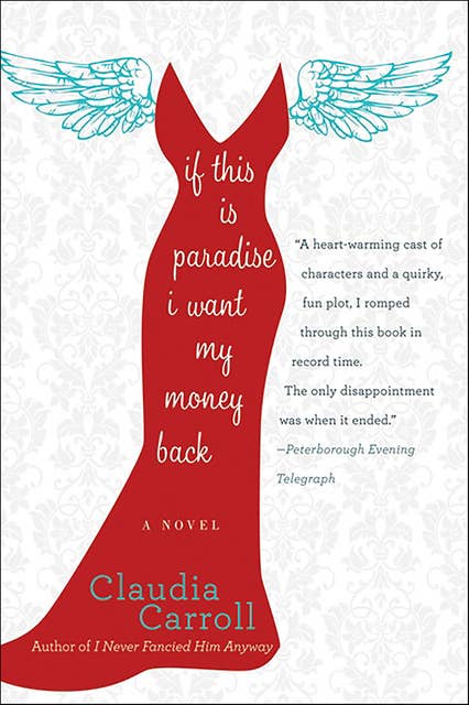 If This is Paradise, I Want My Money Back: A Novel