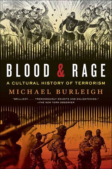 Blood & Rage: A Cultural History of Terrorism