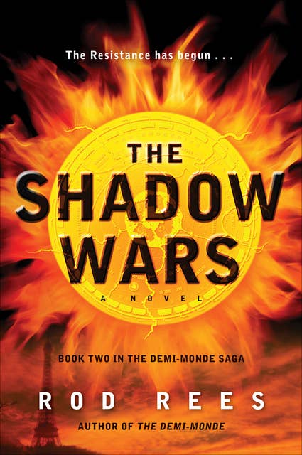 The Shadow Wars: A Novel