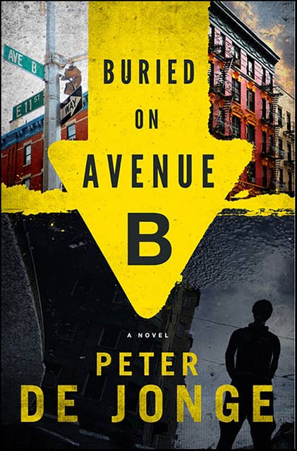 Buried on Avenue B: A Novel