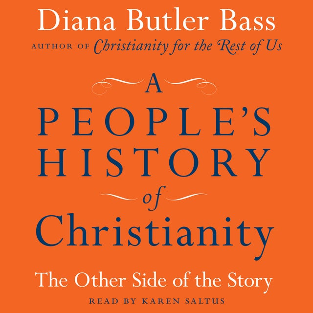 a-people-s-history-of-christianity-lydbok-diana-butler-bass-storytel