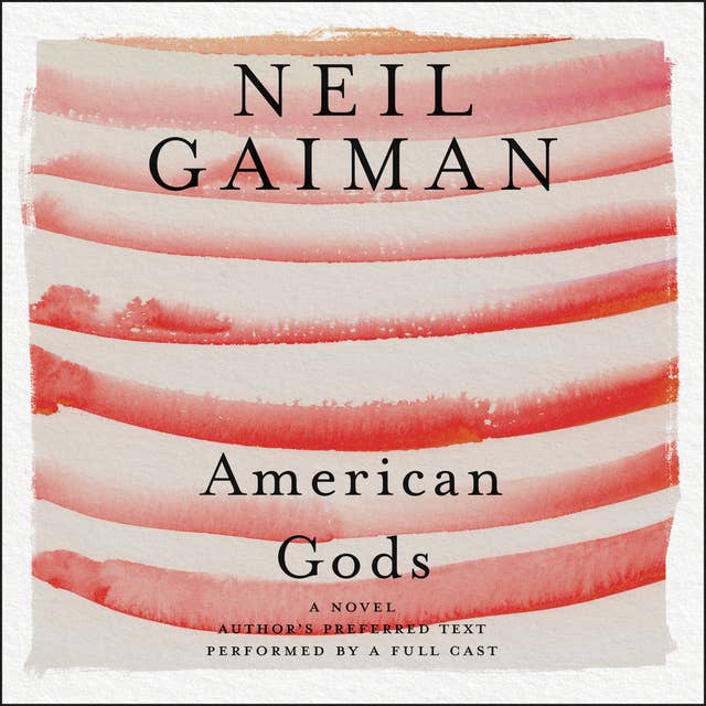 Cover for American Gods: The Tenth Anniversary Edition