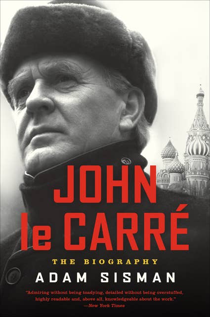 John le Carré: The Biography