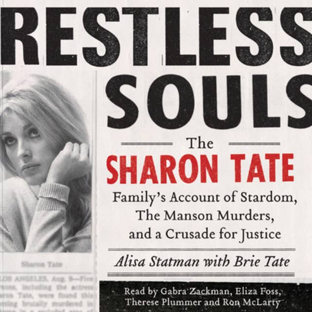 Cover for Restless Souls: The Sharon Tate Family's Account of Stardom, Murder, and a Crusade