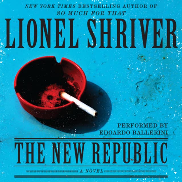 The New Republic: A Novel