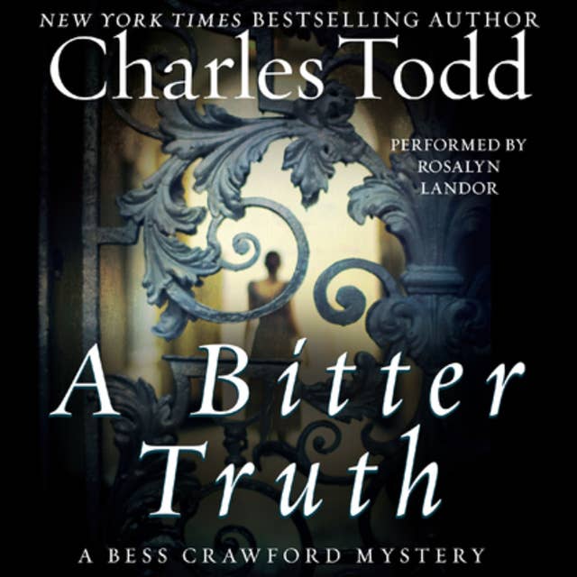 A Bitter Truth: A Bess Crawford Mystery