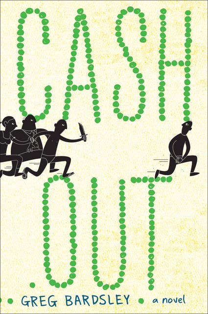 Cash Out: A Novel