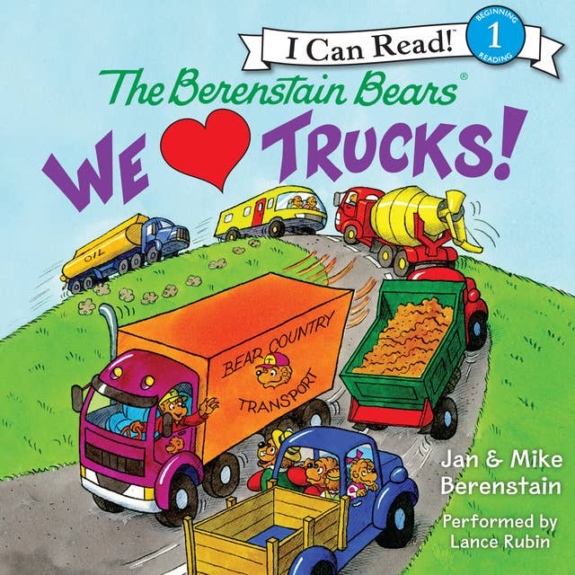 Cover for The Berenstain Bears: We Love Trucks!