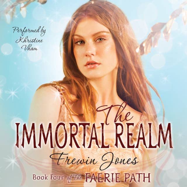 The Faerie Path #4: The Immortal Realm