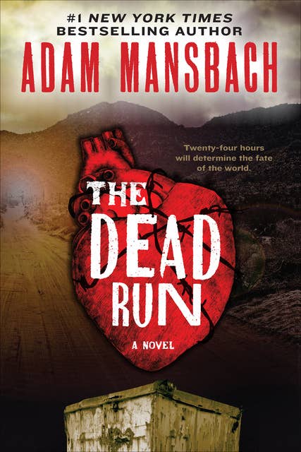 The Dead Run: A Novel